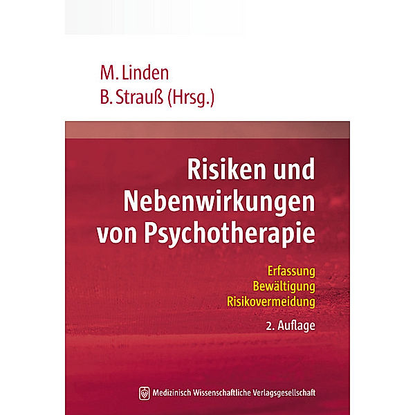 Risiken und Nebenwirkungen von Psychotherapie, Michael Linden, Bernhard Strauss