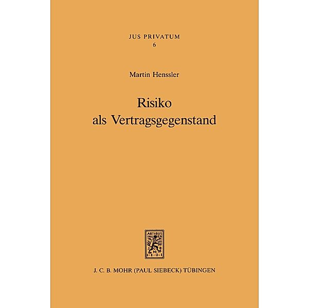 Risiko als Vertragsgegenstand, Martin Henssler