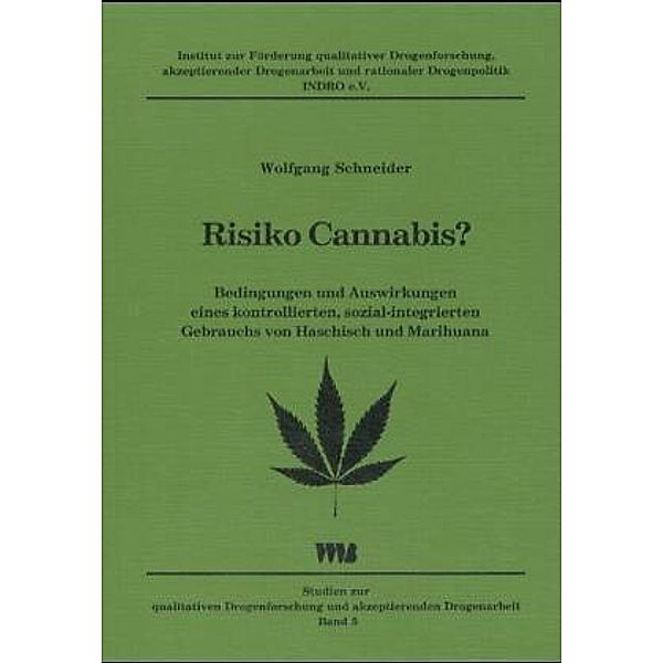 Risiko Cannabis?, Wolfgang Schneider