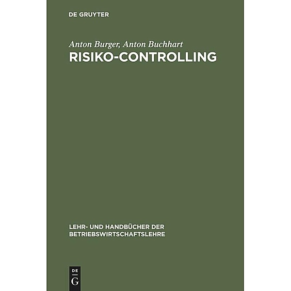 Risiko-Controlling, Anton Burger, Anton Buchhart