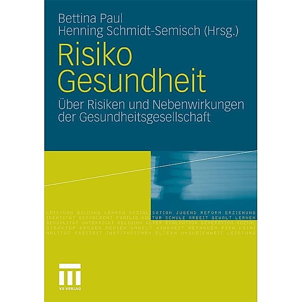 Risiko Gesundheit, Bettina Paul, Henning Schmidt-Semisch