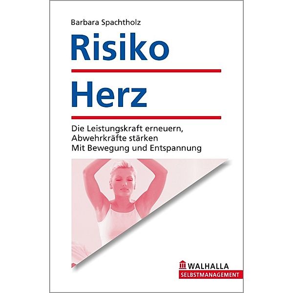 Risiko Herz, Barbara Spachtholz