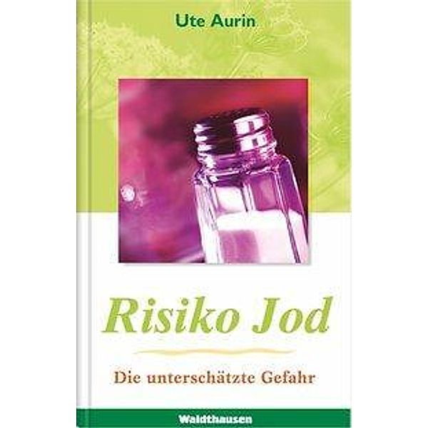 Risiko Jod, Ute Aurin