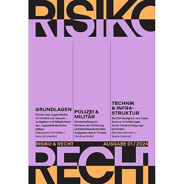 Risiko & Recht 01/2024, Alexandra Ott Müller, Sven Zimmerlin, Andrea Selle, Monika Simmler, Giulia Canova