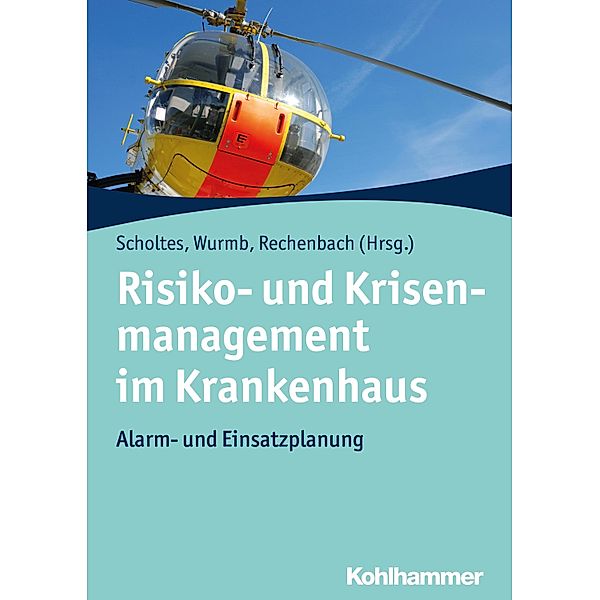 Risiko- und Krisenmanagement im Krankenhaus