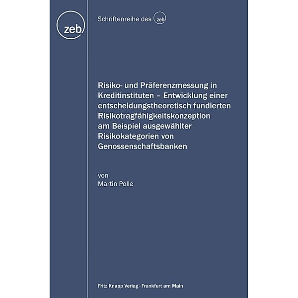 Risiko- und Präferenzmessung in Kreditinstituten / Schriftenreihe des zeb, Martin Polle