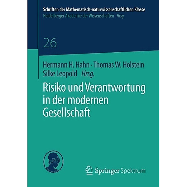 Risiko und Verantwortung in der modernen Gesellschaft / Schriften der Mathematisch-naturwissenschaftlichen Klasse Bd.26