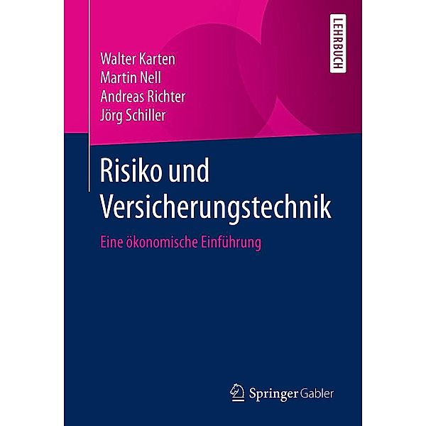 Risiko und Versicherungstechnik, Walter Karten, Martin Nell, Andreas Richter, Jörg Schiller