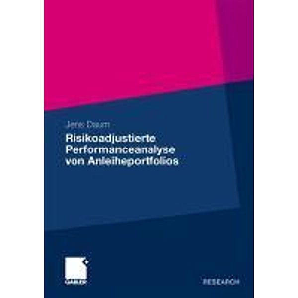 Risikoadjustierte Performanceanalyse von Anleiheportfolios, Jens Daum