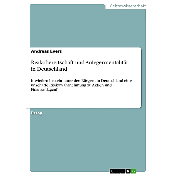 Risikobereitschaft und Anlegermentalität in Deutschland, Andreas Evers