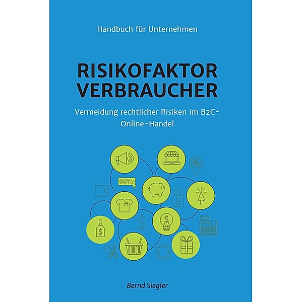 Risikofaktor Verbraucher, Bernd Siegler