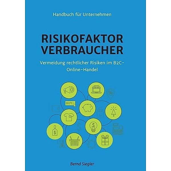 Risikofaktor Verbraucher, Bernd Siegler