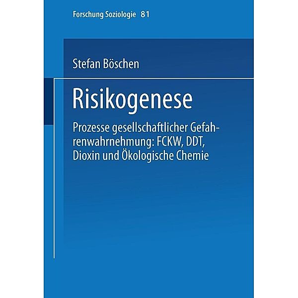 Risikogenese / Forschung Soziologie Bd.81, Stefan Böschen