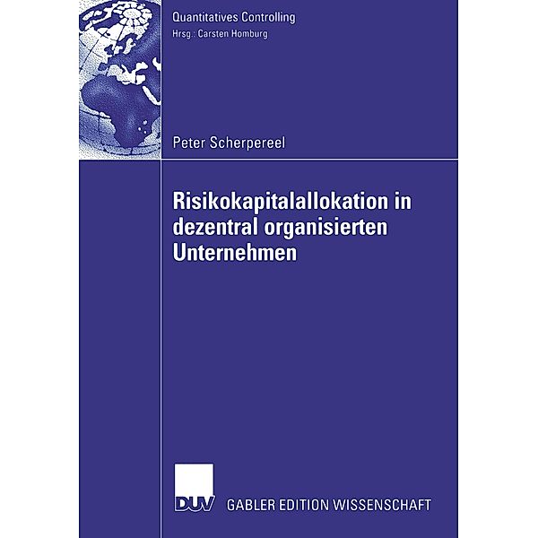 Risikokapitalallokation in dezentral organisierten Unternehmen, Peter Scherpereel