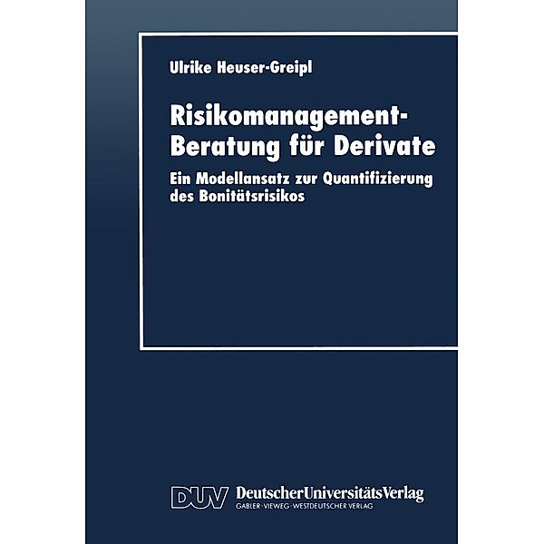 Risikomanagement-Beratung für Derivate / DUV Wirtschaftswissenschaft