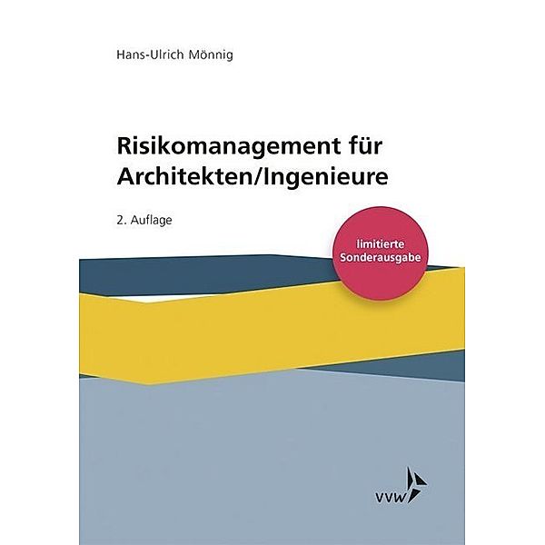 Risikomanagement für Architekten/Ingenieure, Hans-Ulrich Mönnig