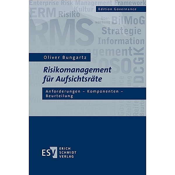 Risikomanagement für Aufsichtsräte, Oliver Bungartz
