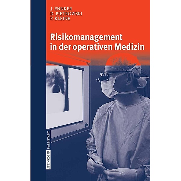 Risikomanagement in der operativen Medizin, J. Ennker, D. Pietrowski, P. Kleine