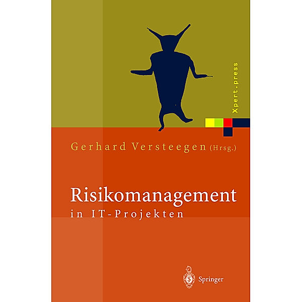 Risikomanagement in IT-Projekten, M. Dietrich, G. Versteegen, K. Salomon, H. Reckert