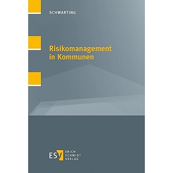 Risikomanagement in Kommunen, Gunnar Schwarting