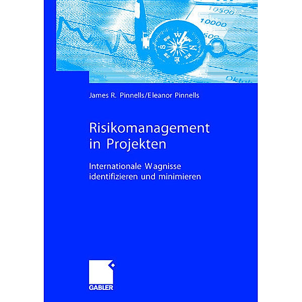 Risikomanagement in Projekten, James R. Pinnells, Eleanor Pinnells