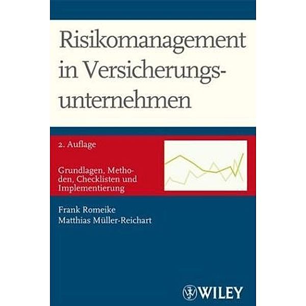 Risikomanagement in Versicherungsunternehmen, Frank Romeike, Matthias Müller-Reichart