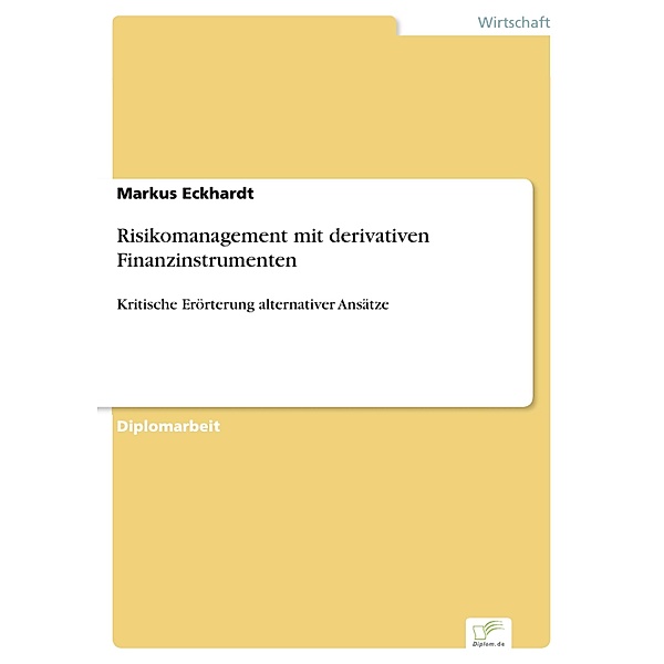 Risikomanagement mit derivativen Finanzinstrumenten, Markus Eckhardt