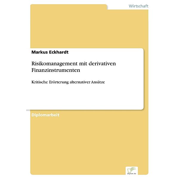 Risikomanagement mit derivativen Finanzinstrumenten, Markus Eckhardt