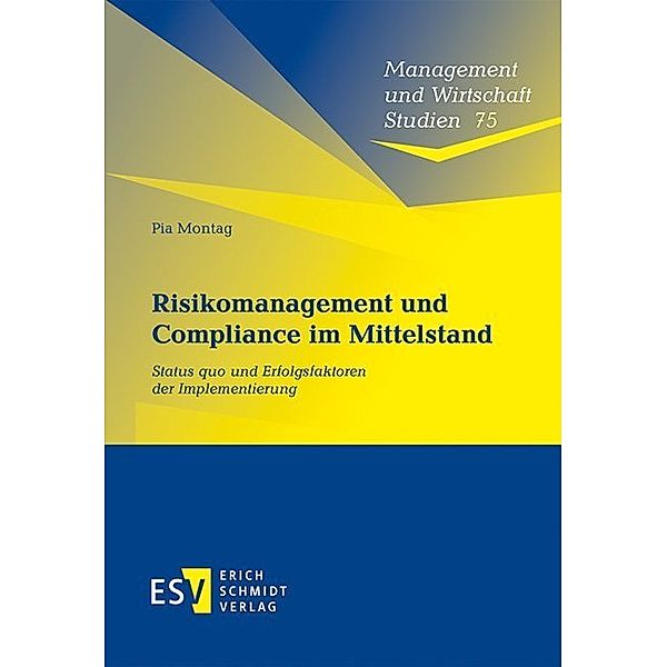 Risikomanagement und Compliance im Mittelstand, Pia Montag