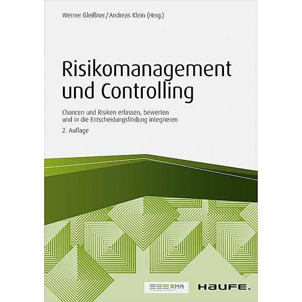 Risikomanagement und Controlling, Werner Gleißner, Andreas Klein
