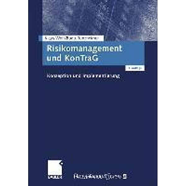 Risikomanagement und KonTraG, Klaus Wolf, Bodo Runzheimer