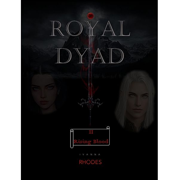 Rising Blood (Royal Dyad) / Royal Dyad, Ivanna Rhodes