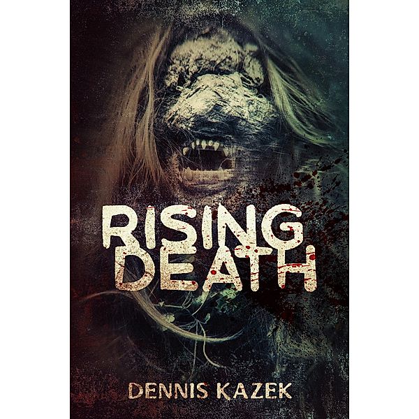Rising Death, Dennis Kazek