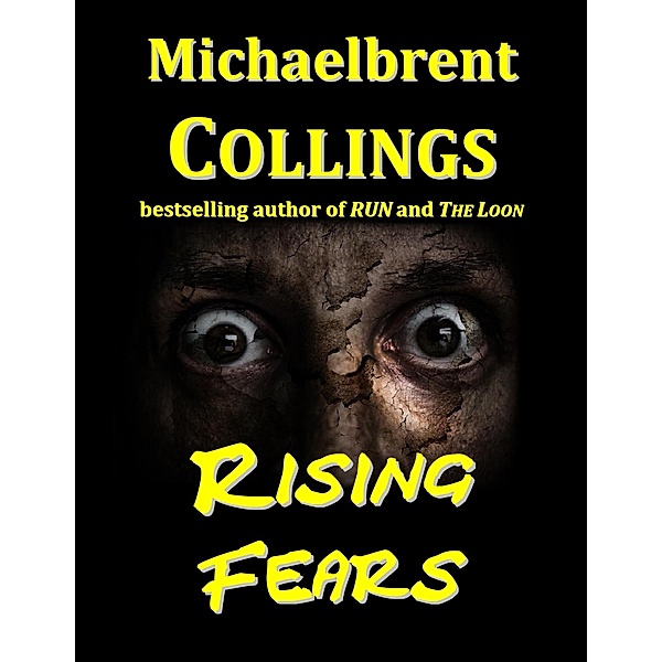 Rising Fears, Michaelbrent Collings