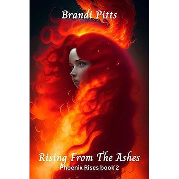 Rising From the Ashes, Brandi Pitts