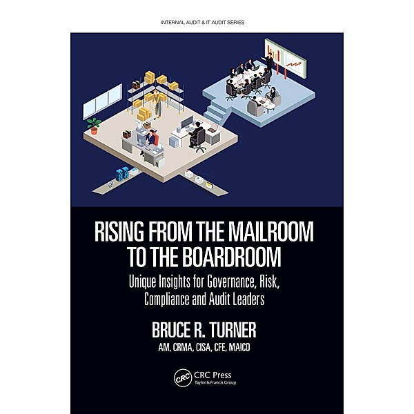 Rising from the Mailroom to the Boardroom, Bruce R. Turner