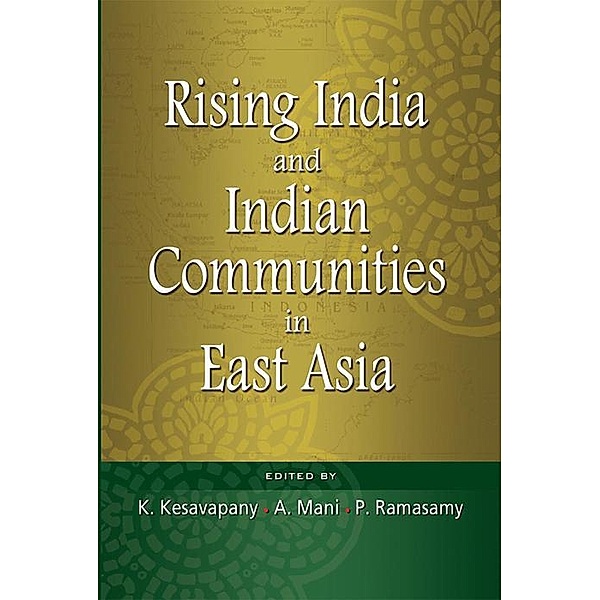 Rising India and Indian Communities in East Asia