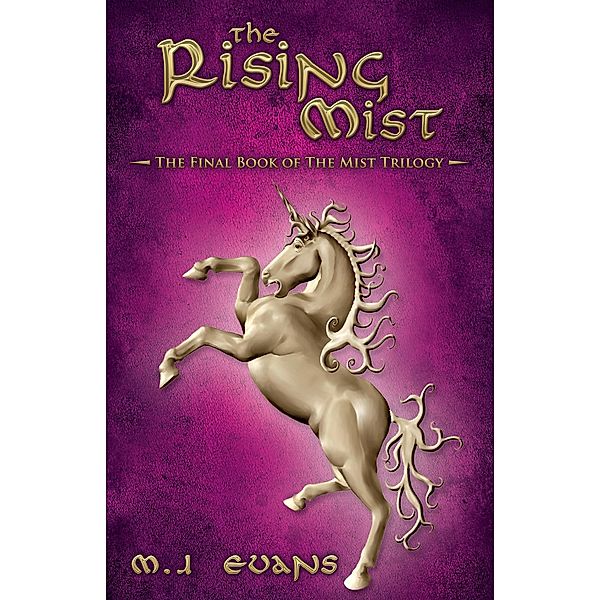 Rising Mist: The Final Book of the Mist Trilogy, M. J. Evans