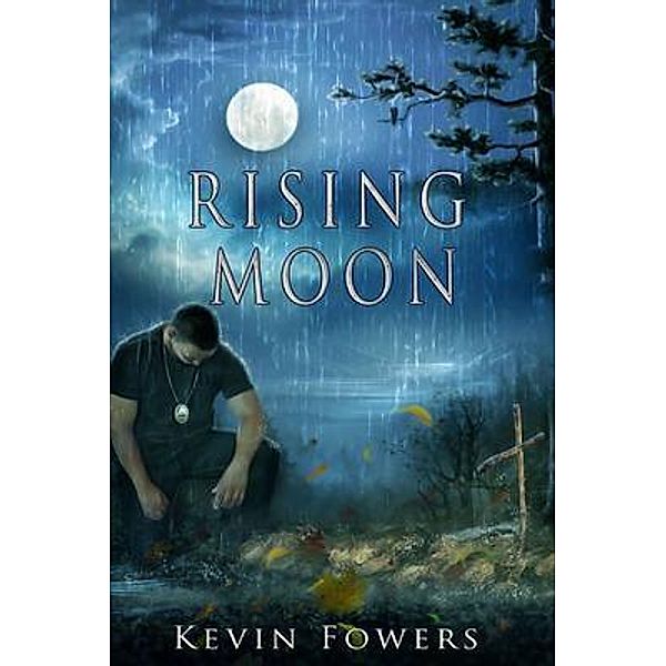Rising Moon / Kevin Fowers, Kevin Fowers
