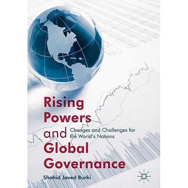 Rising Powers and Global Governance, Shahid Javed Burki