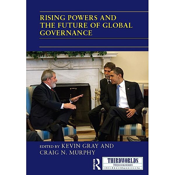 Rising Powers and the Future of Global Governance