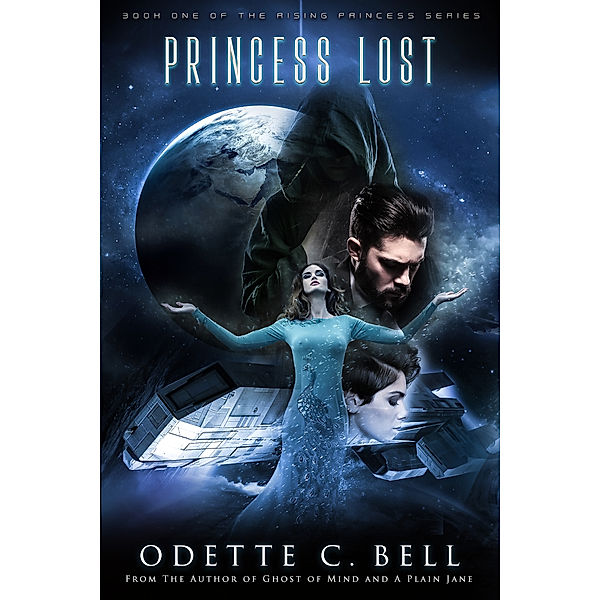 Rising Princess: A Princess Lost, Odette C. Bell