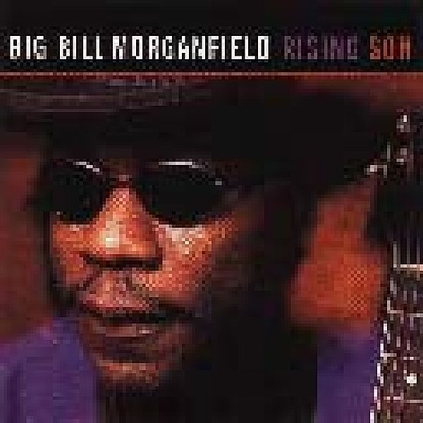 Rising Son, Big Bill Morganfield