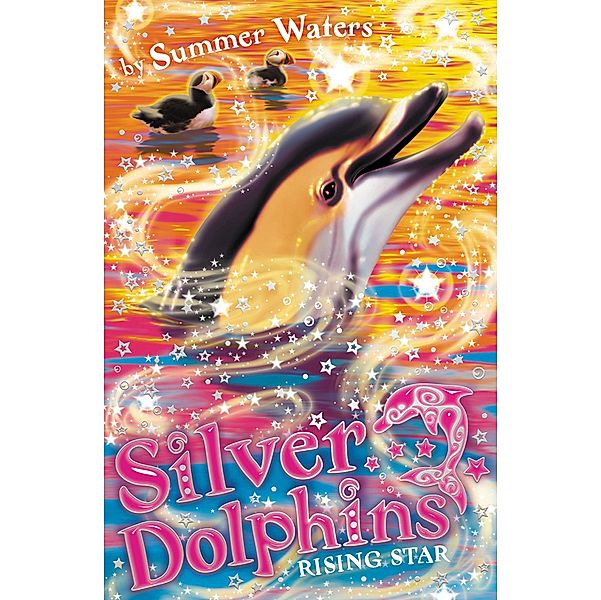 Rising Star / Silver Dolphins Bd.7, Summer Waters