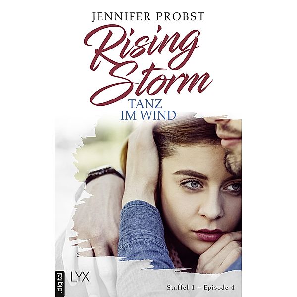 Rising Storm - Tanz im Wind / Rising-Storm-Reihe Bd.4, Jennifer Probst