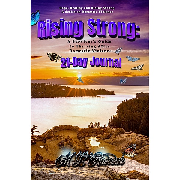 Rising Strong 21-day Journal (Hope, Healing and Rising Strong) / Hope, Healing and Rising Strong, Melisa Ruscsak