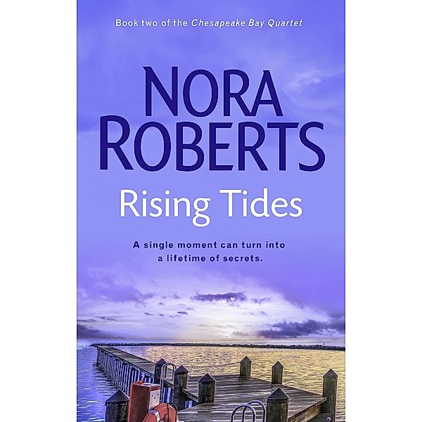 Rising Tides / Chesapeake Bay Bd.2, Nora Roberts