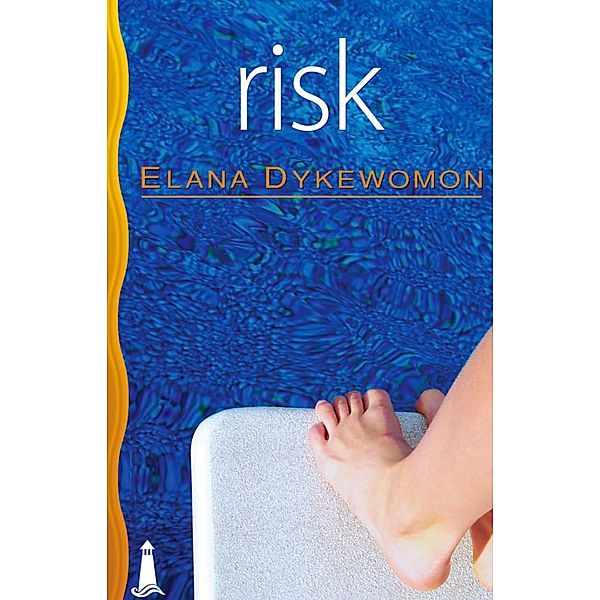 Risk, Elana Dykewomon