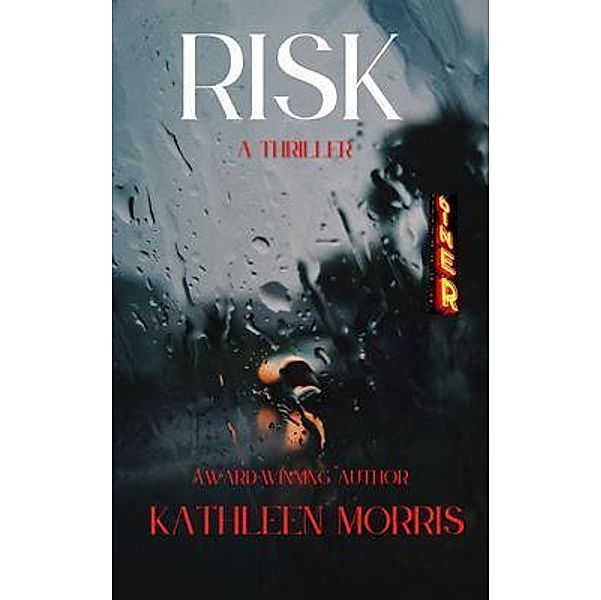 Risk, Kathleen Morris
