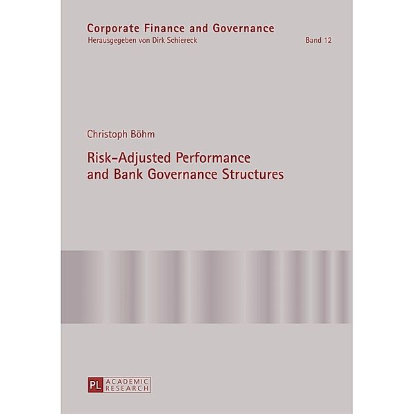 Risk-Adjusted Performance and Bank Governance Structures, Christoph Bohm